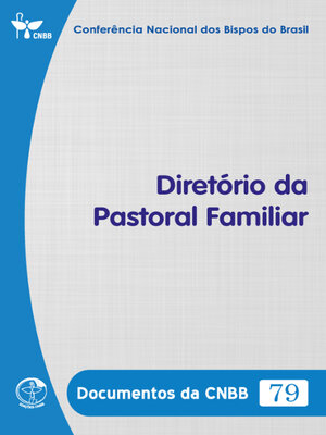 cover image of Diretório da Pastoral Familiar--Documentos da CNBB 79--Digital